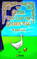 Goose That Laid The Golden Egg, The