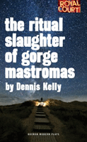 Ritual Slaughter of Gorge Mastromas, The