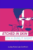 Etched In Skin On A Sunlight Night