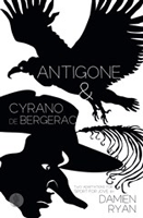 Antigone / Cyrano de Bergerac