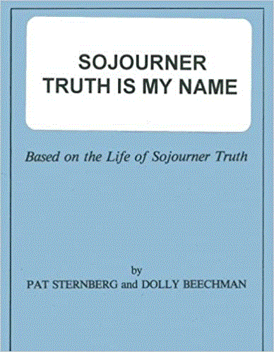 Sojourner Truth Is My Name