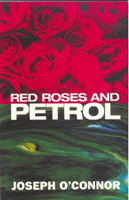 Red Roses And Petrol