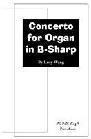 Concerto For An Organ In B-Sharp
