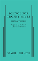 School for Trophy Wives