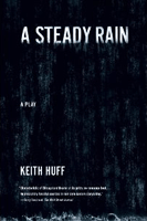 Steady Rain, A