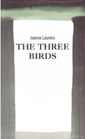 Three Birds, The