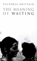 Meaning Of Waiting, The