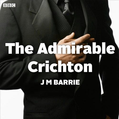 Admirable Crichton, The