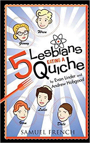 5 Lesbians Eating A Quiche