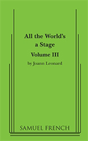 All the World's a Stage, Vol. III
