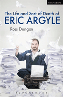 Life and Sort of Death of Eric Argyle, The