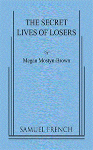 Secret Lives Of Losers, The