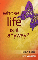 Whose Life Is It Anyway? (New Version)
