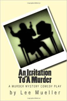 Irritation To A Murder