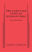 Fairytale Lives of Russian Girls