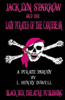Jacklyn Sparrow and the Lady Pirates of the Caribbean