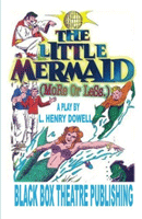Little Mermaid (More Or Less), The