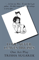 Love Never Leaves Bruises