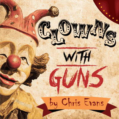 Clowns With Guns