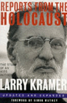 Reports From The Holocaust: The Making Of An AIDS Activist
