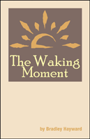 Waking Moment, The