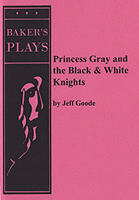 Princess Gray And the Black/White Knight