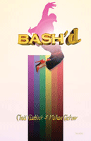 Bash'd! - A Gay Rap Opera