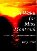 Wake For Miss Montreal, A