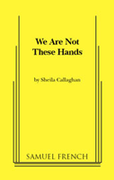 We Are Not these Hands