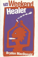 Weekend Healer, The