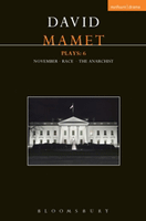 Mamet Plays: 6 (November; Race; The Anarchist)