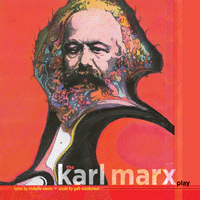 Karl Marx Play, The